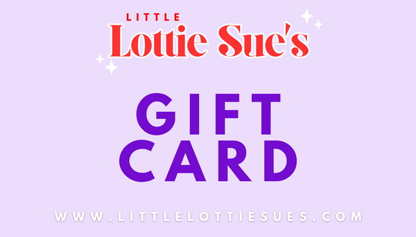 Little Lottie Sue's Gift Card